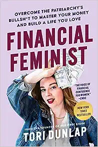 Financial Feminist by Tori Dunlap