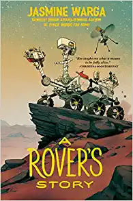 A Rover's Story by Jasmine Warga