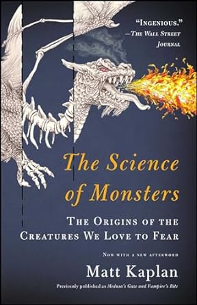 The Science of Monsters by Matt Kaplan