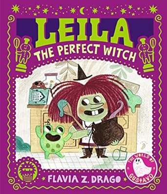 Leila the Perfect Witch by Flavia Z Drago