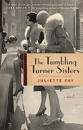 The Tumbling Tuner Sisters by Juliette Fay