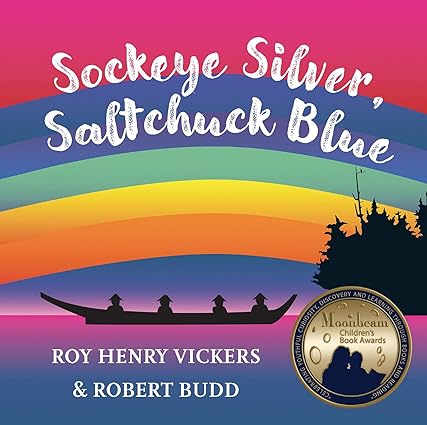 Sockeye SIlver, Saltchuck Blue by Robert Budd & Roy Henry Vickers (Illus)