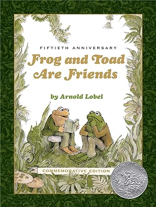 Frog and Toad Are Friends by Arnold Lobel (50th Anniversary Edition)