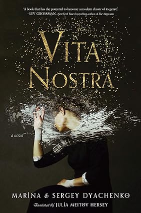 Vita Nostra by Marina & Sergey Dyachenko