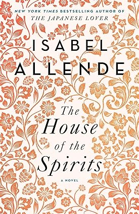 The House of Spirits by Isabel Allende