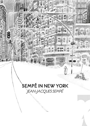 Sempé in New York by Jean-Jacques Sempé