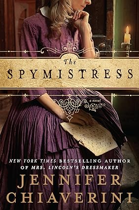The Spymistress by Jennifer Chiaverini - Used