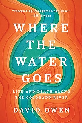 Where the Water Goes by David Owen - Used