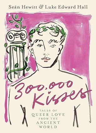 300,000 Kisses by Sean Hewitt & Luke Edward Hall