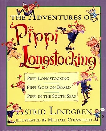 The Adventures of Pippi Longstocking by Astrid Lindgren & Michael Chesworth (Illus)