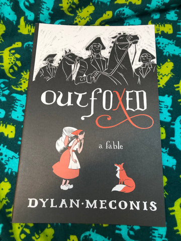 Outfoxed: a Fable by Dylan Meconis