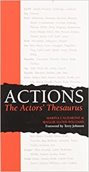 Actions: the Actors' Thesaurus by Marina Calderone & Maggie Lloyd-Williams - Used