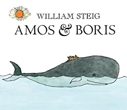 Amos and Boris by William Steig