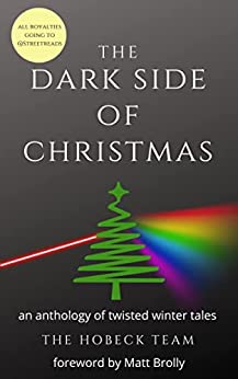 The Dark Side of Christmas by The Hobeck Team
