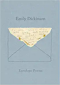 Envelope Poems by Emily Dickinson