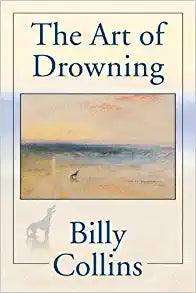 The Art of Drowning by Billy Collins