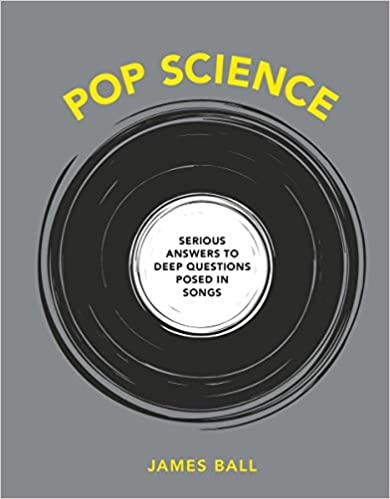 Pop Science by James Ball