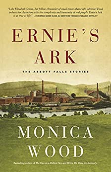 Ernie's Ark by Monica Wood