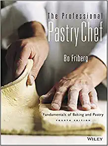 The Professional Pastry Chef by Bo Friberg