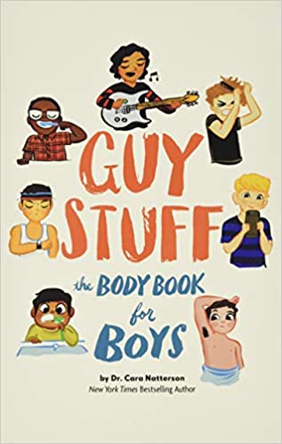 Guy Stuff: The Body Book for Boys by Cara Natterson