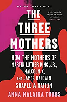 The Three Mothers by Anna Malaika Tubbs