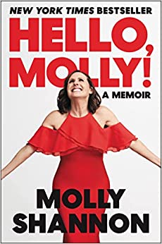 Hello Molly! by Molly Shannon