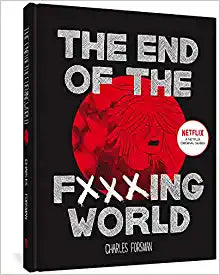 The End of the F***king World by Charles Forsman