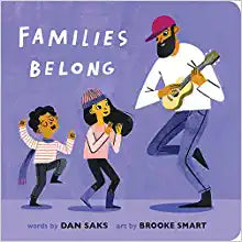 Families Belong by Dan Saks & Brooke Smarth (Illus.)