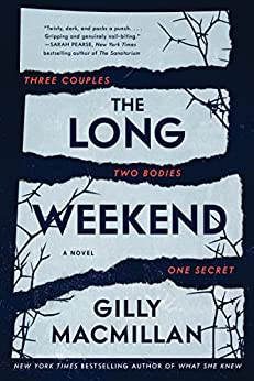 The Long Weekend by Gilly MacMillan