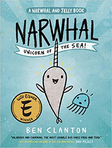 Narwhal: Unicorn of the Sea by Ben Clanton