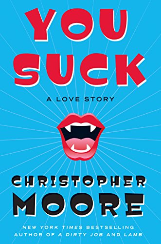 You Suck by Christopher Moore - Used