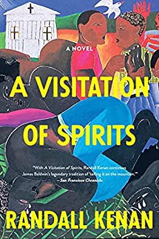 A Visitation of Spirits by Randall Kenan