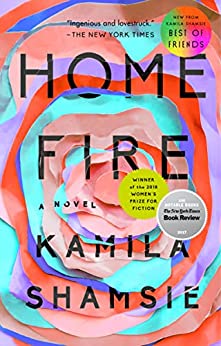 Home Fire by Kamila Shamsie