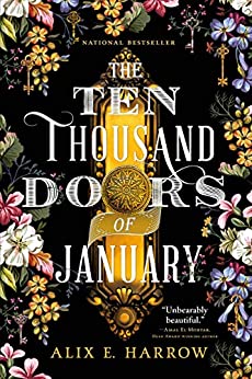 Ten Thousand Doors of January by Alix E Harrow