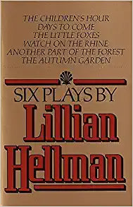 Six Plays by Lillian Hellman - Used