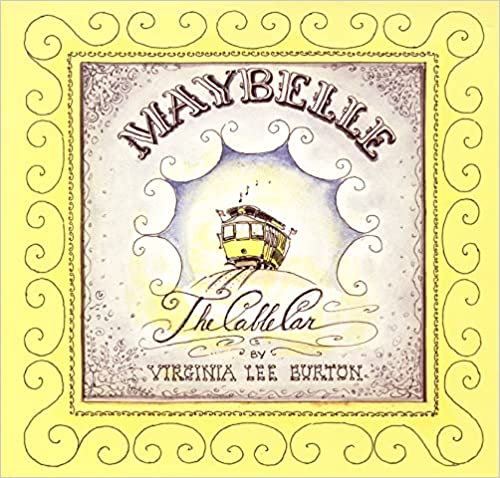 Maybelle the Cable Car by Virginia Lee Burton