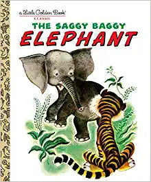 The Saggy Baggy Elephant (Golden Book)