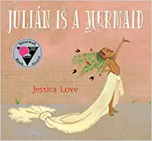 Julián Is a Mermaid by Jessica Love