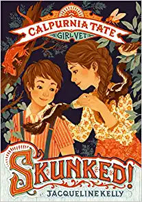 Calpurnia Tate: Skunked! by Jacqueline Kelly