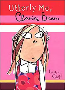 Utterly Me, Clarice Bean by Lauren Child