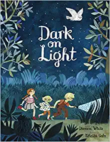 Dark on Light by Dianne White & Felicita Sala (Illus.)