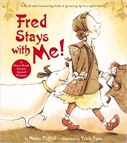 Fred Stays with Me! by Nancy Coffelt & Tricia Tusa (Illus.)