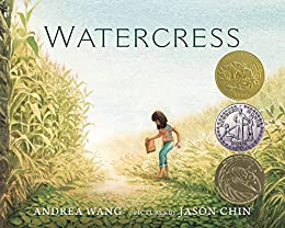 Watercress by Andrea Wang & Jason Chin (Illus)