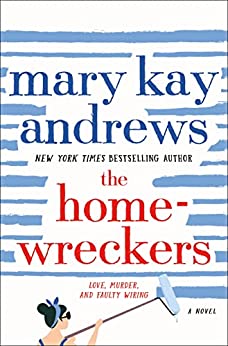 The Home-Wreckers by Mary Kay Andrews