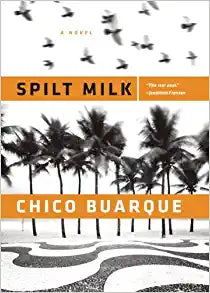 Spilt Milk by Chico Buarque