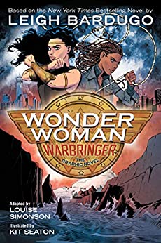 Wonder Woman: Warbringer by Leigh Bardugo, Louise Simonson (adapt), & Kit Seaton (illus) - Used