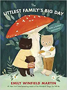 The Littlest Family’s Big Day by Emily Winfield Martin