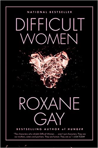 Difficult Women by Roxane Gay