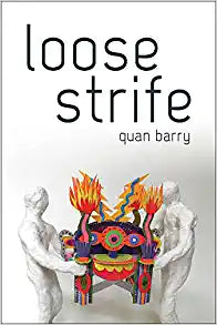 Loose Strife by Quan Barry