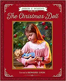 The Christmas Doll by Jason F Wright & Howard Lyon (Illus)